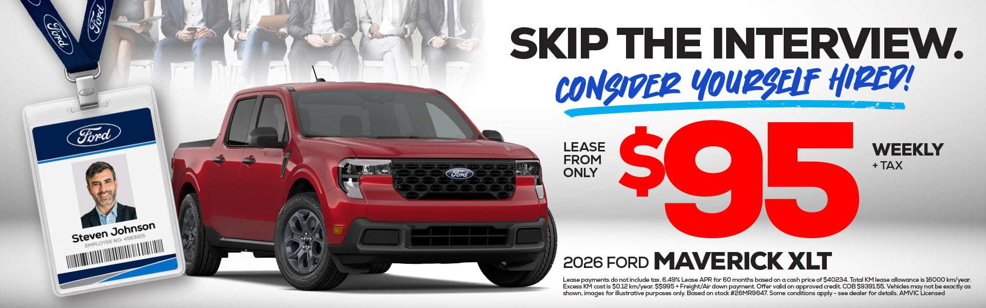 Promotional graphic featuring a red 2026 Ford Maverick XLT with a lease offer of $95 weekly plus tax and the message “Skip the interview. Consider yourself hired!”
